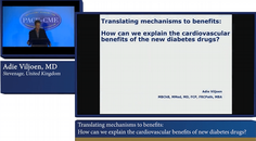 Lecture Translating mechanisms to benefits How can we explain the cardiovascular benefits of new diabetes drugs